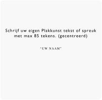 Interieurstickers, Schrijf uw eigen tekst of spreuk (gecentreerd)
