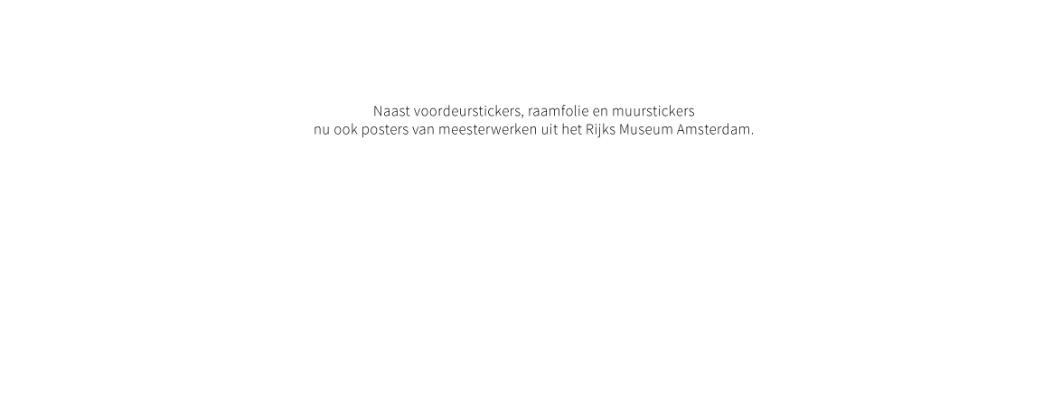 Plakkunst met posters van Nederlandse meesterwerken uit het Rijks Museum